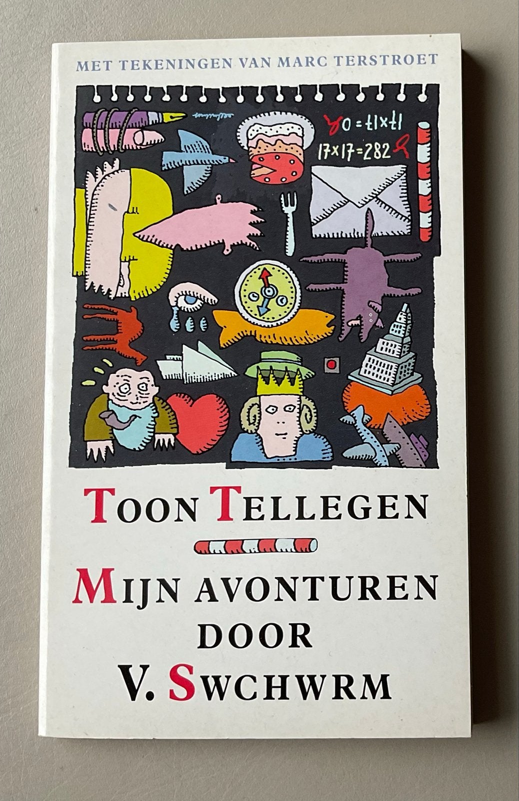 Mijn Avonturen door V. Swchwrm - Toon Tellegen, Ophalen of Verzenden, Gelezen