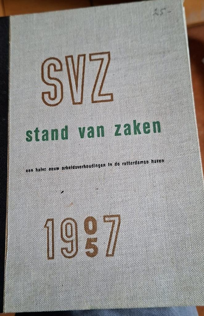 SVZ Stand van Zaken - Gedenkboek Scheepvaart Rotterdam, Boeken, Ophalen of Verzenden, 20e eeuw of later, Gelezen, Onbekend