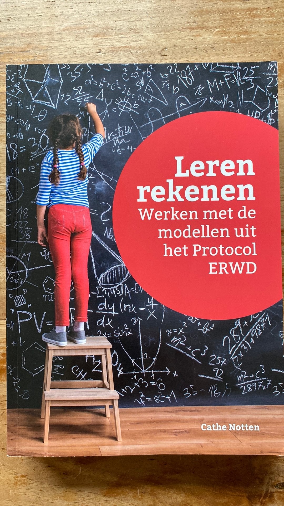 Leren rekenen - werken met de modellen uit het Protocol ERWD, Ophalen of Verzenden, Zo goed als nieuw, Cathe Notten