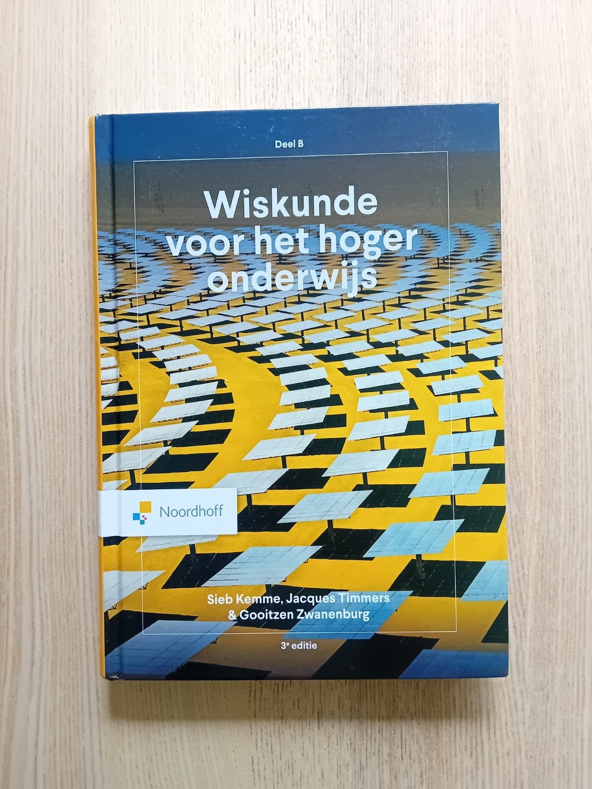Nieuw Wiskunde voor het hoger onderwijs - Deel B (3e editie), Nieuw, Sieb Kemme, Jacques Timmers & Gooitzen Zwanenburg, Beta, HBO