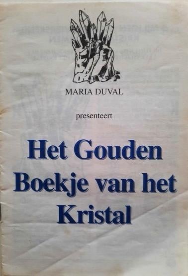 Duval - Het Gouden Boekje van het Kristal, Ophalen, Gelezen, Overige onderwerpen, Achtergrond en Informatie