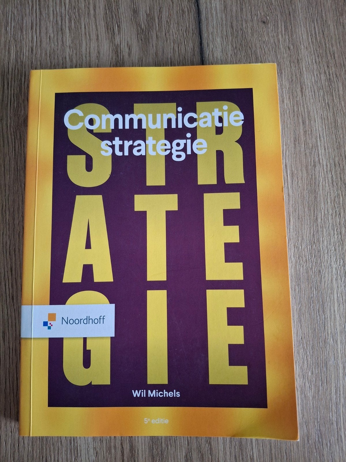 Wil Michels - Communicatiestrategie, Boeken, Wil Michels, Ophalen of Verzenden, Management, Zo goed als nieuw