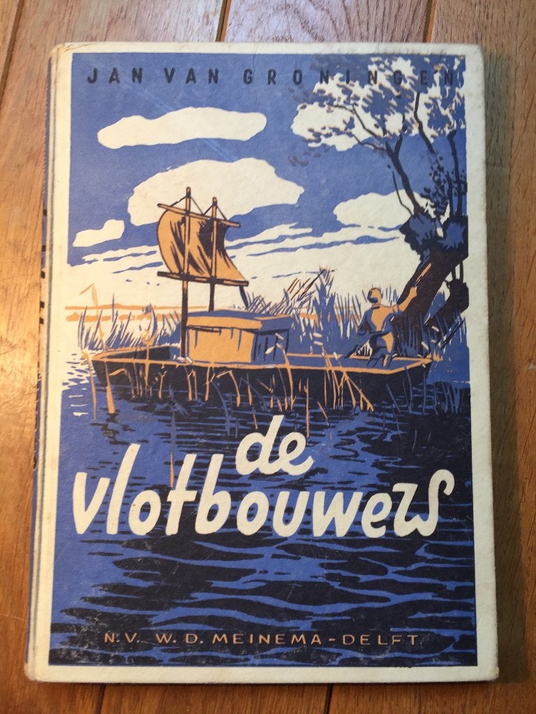 Antiek Jeugd boek 1952 - J. v. Groningen - De vlotbouwers, Ophalen, Gelezen, Fictie