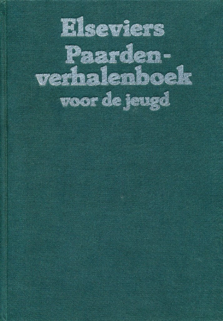 Elseviers Paardenverhalenboek voor de jeugd, Gelezen, Fictie algemeen, Verzenden, Diverse auteurs