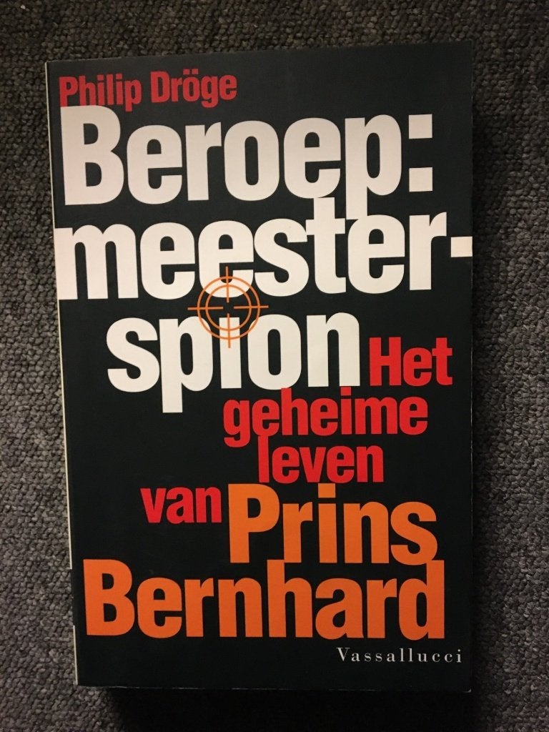 Beroep meesterspion (prins Bernhard) ; door Philip Dröge, 20e eeuw of later, Ophalen of Verzenden, Zo goed als nieuw, Philip Dröge
