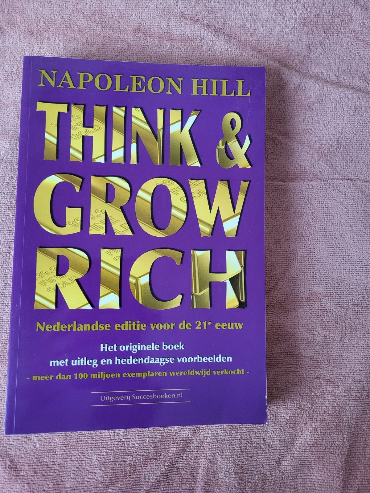 Napoleon Hill - Think & Grow Rich Nederlandse editie, Achtergrond en Informatie, Ophalen of Verzenden, Zo goed als nieuw, Napoleon Hill