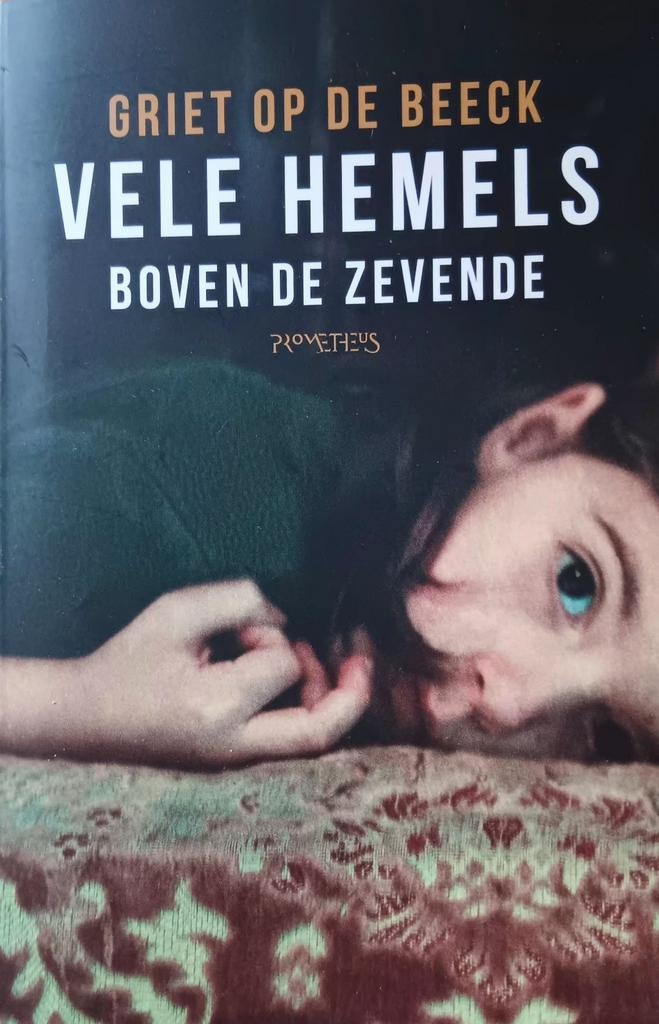 Griet Op de Beeck - Vele hemels boven de zevende, Boeken, Ophalen of Verzenden, Zo goed als nieuw, Griet Op de Beeck