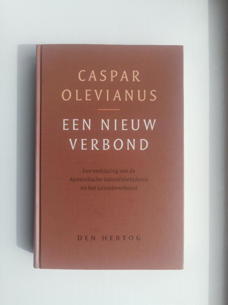 Een nieuw verbond - Caspar Olevianus, Caspar Olevianus, Christendom | Protestants, Ophalen of Verzenden, Zo goed als nieuw