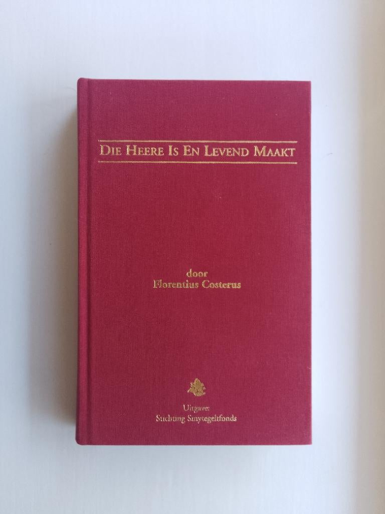 Die Heere is en levend maakt - Florentius Costerus, Ophalen of Verzenden, Zo goed als nieuw, Florentius Costerus, Christendom | Protestants