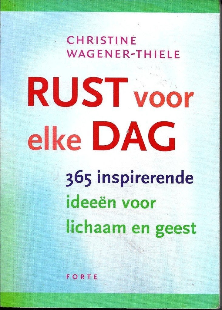 Rust voor elke dag - Christine Wagener-Thiele, Boeken, Esoterie en Spiritualiteit, Achtergrond en Informatie, Ophalen of Verzenden