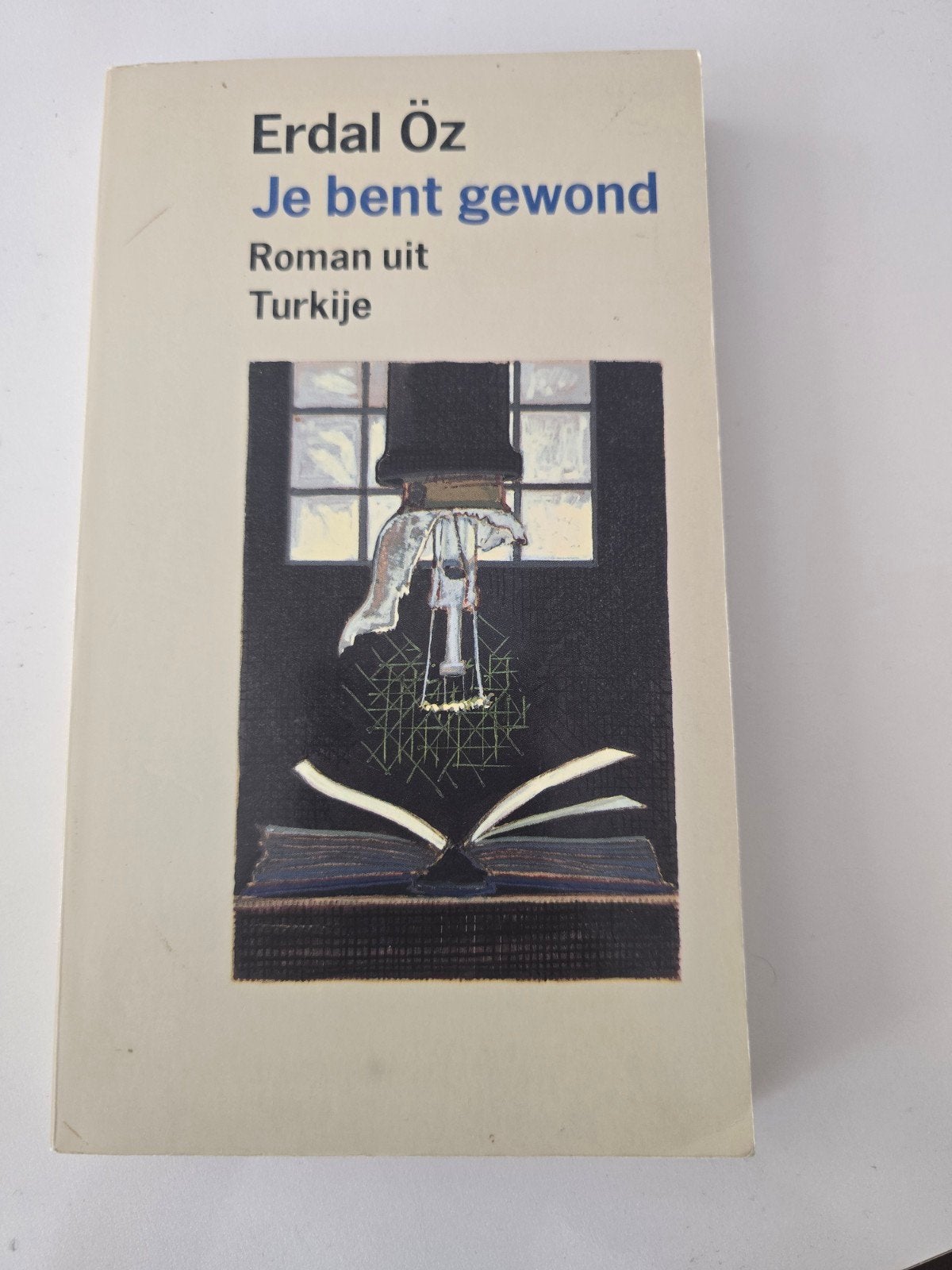 Je bent gewond - Erdal Öz (Eerste Nederlandse druk), Ophalen of Verzenden