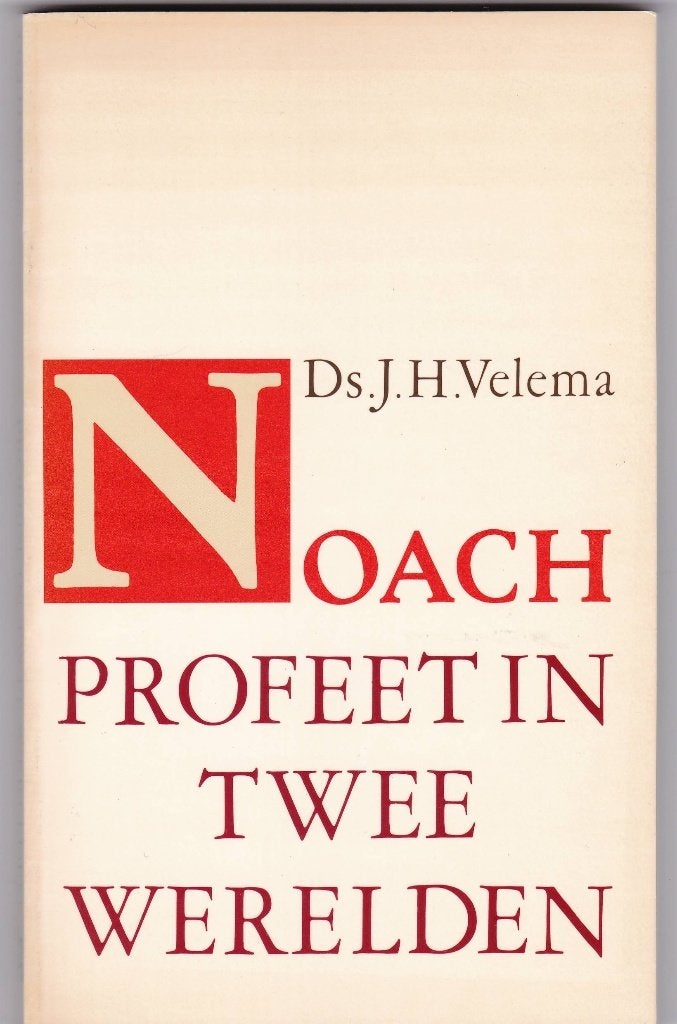 Velema, J.H. – Noach, profeet in twee werelden, Ophalen of Verzenden, Zo goed als nieuw, Velema, J.H., Christendom | Protestants