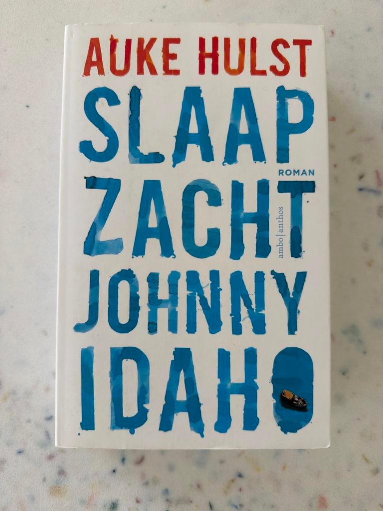 Slaap Zacht Johnny Idaho - Auke Hulst, Boeken, Ophalen of Verzenden, Gelezen, Nederland