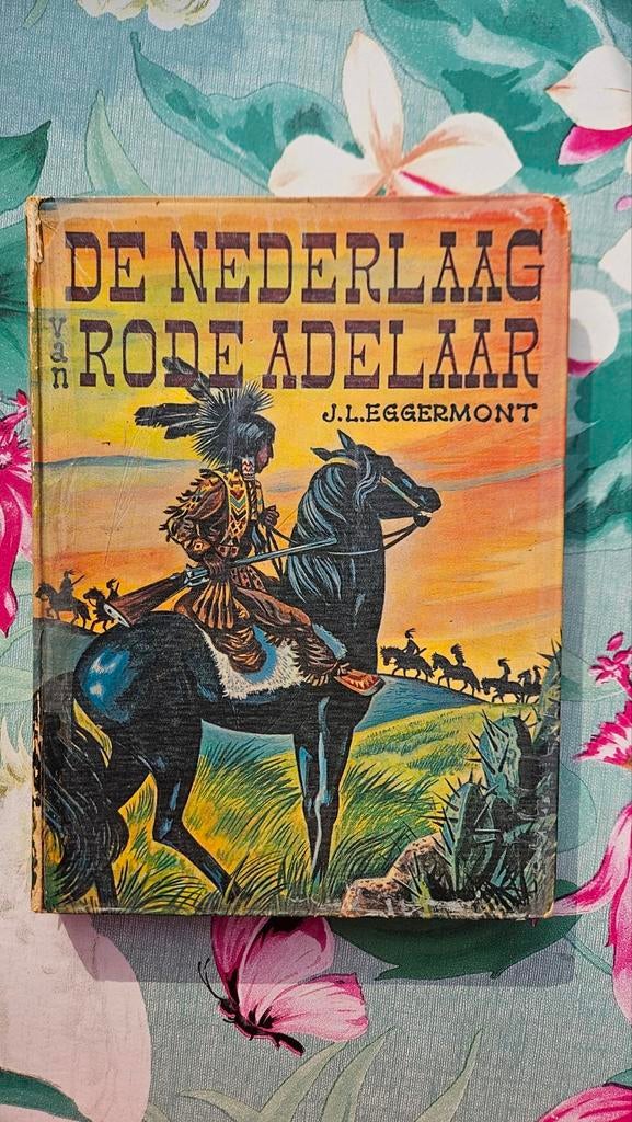 De Nederlaag van Rode Adelaar - J.L. Eggermont (Derde Druk), Ophalen of Verzenden, Gelezen, J.L. Eggermont, Nederland
