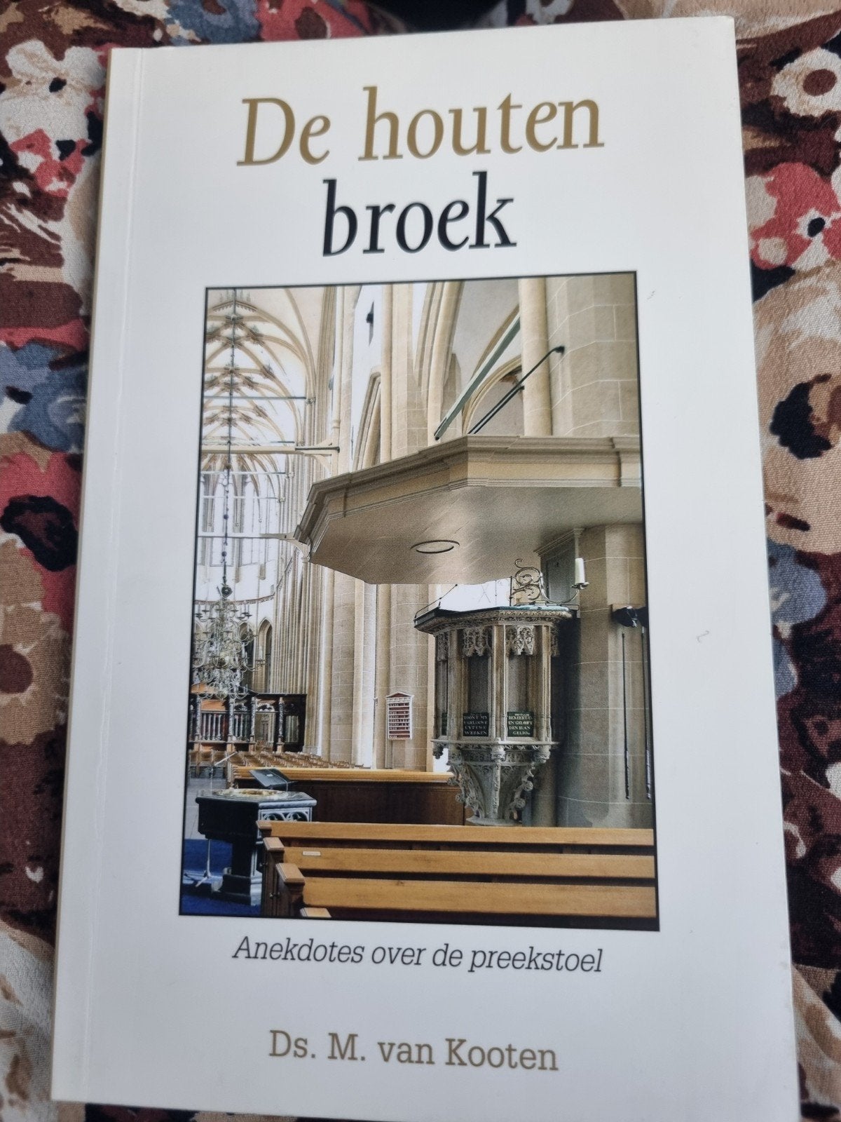 De houten broek - Anekdotes over de preekstoel, Ophalen of Verzenden, Gelezen, Ds. M. van Kooten, Christendom | Protestants