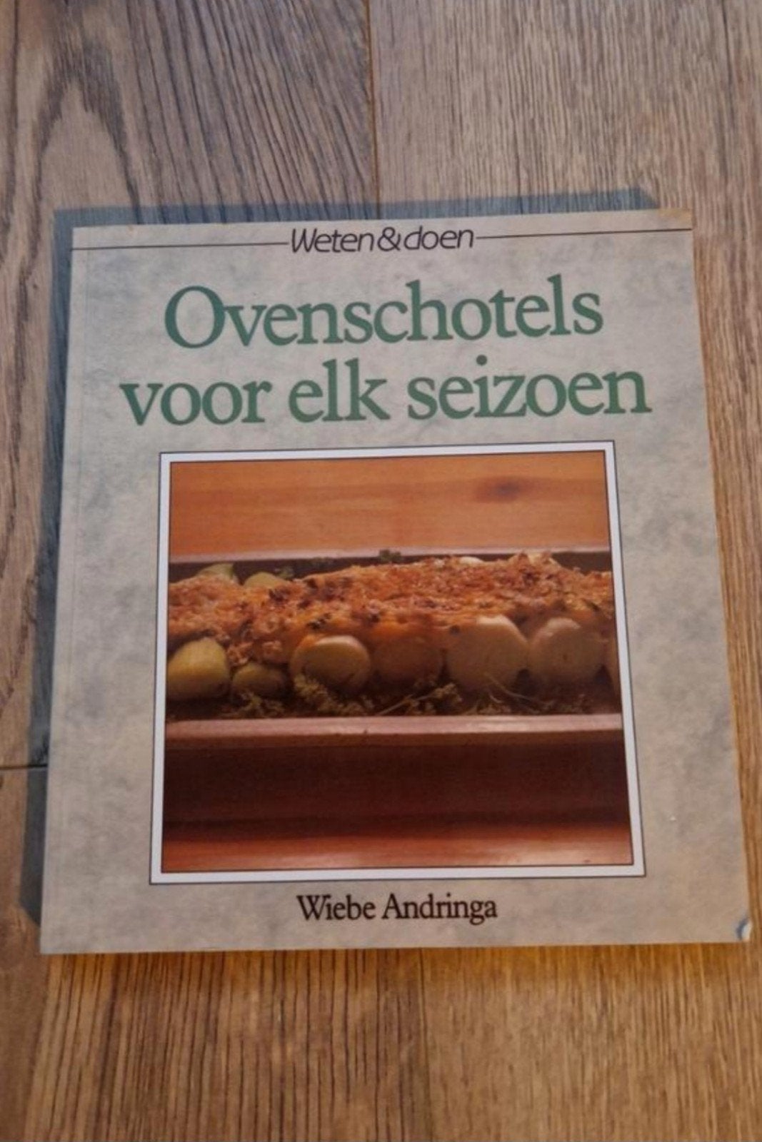 Wiebe Andringa - Ovenschotels voor elk seizoen, Boeken, Kookboeken, Ophalen of Verzenden, Zo goed als nieuw, Nederland en België