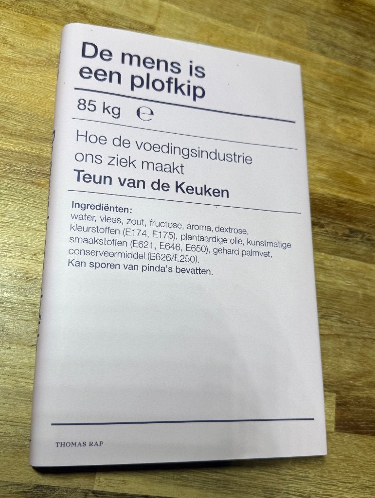 De mens is een plofkip Teun van de Keuken, Dieet en Voeding, Ophalen of Verzenden, Zo goed als nieuw, Teun van de Keuken