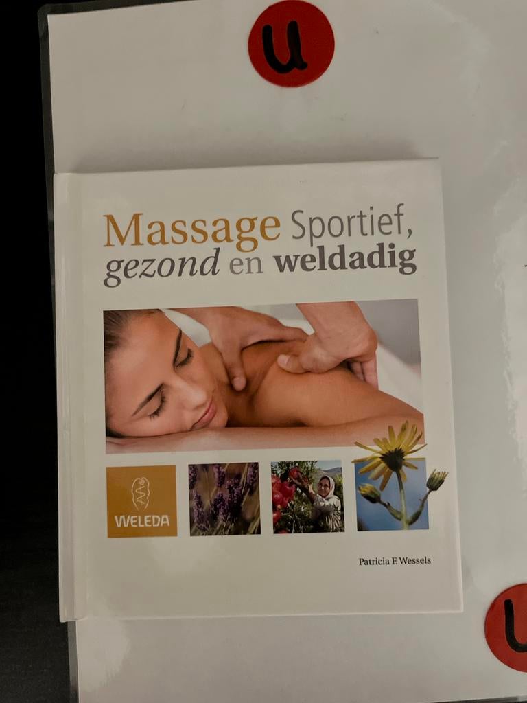 Massage: Sportief, gezond en weldadig - Patricia F. Wessels, Ophalen of Verzenden, Zo goed als nieuw