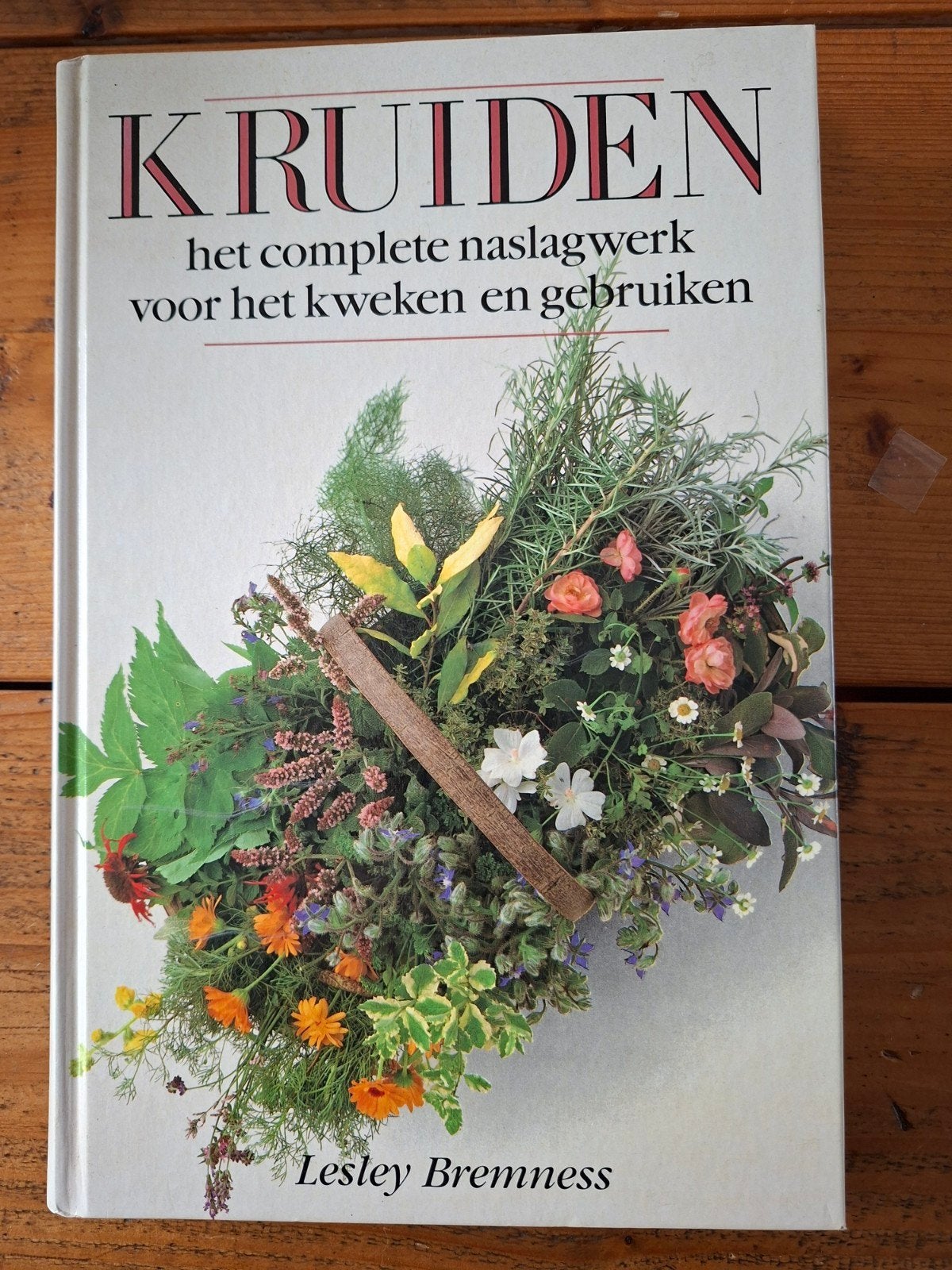 KRUIDEN: Het complete naslagwerk - Lesley Bremness, Gelezen, Voorgerechten en Soepen, Gezond koken, Ophalen of Verzenden