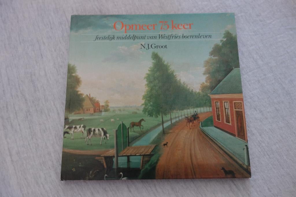 Boek Opmeer 75 keer, Ophalen of Verzenden, Zo goed als nieuw
