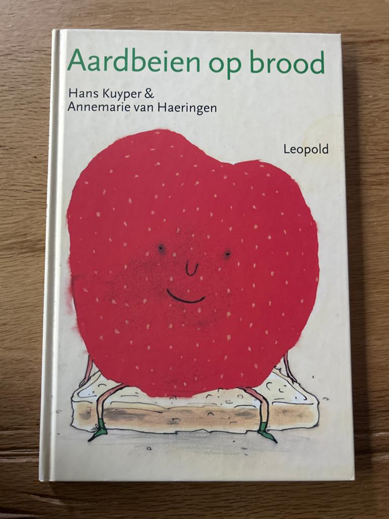 Aardbeien op brood - Hans Kuyper & Annemarie van Haeringen, 5 of 6 jaar, Fictie algemeen, Jongen of Meisje, Ophalen of Verzenden