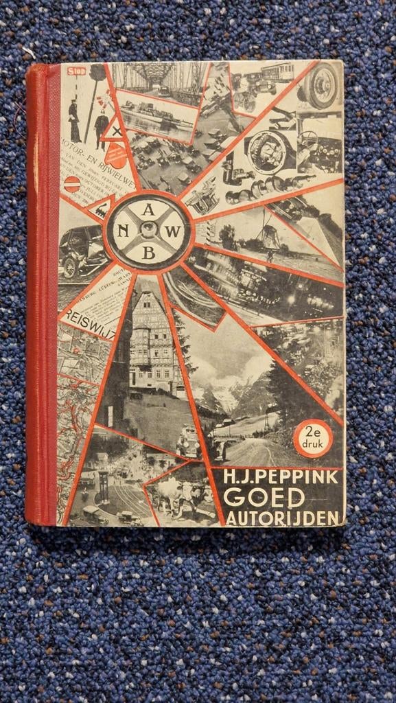 Goed autorijden - H.J. Peppink 1932, Antiek en Kunst, Antiek | Boeken en Bijbels, Ophalen of Verzenden