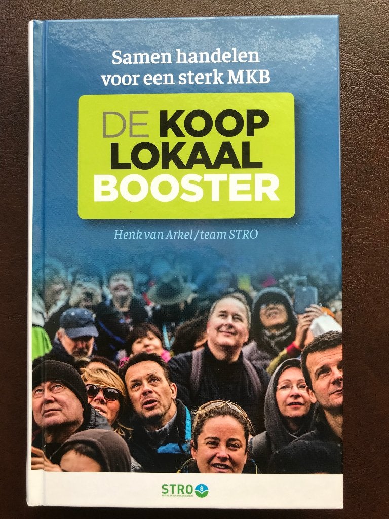 De Koop Lokaal Booster / Samen handelen voor een sterk MKB, Henk van Arkel, Ophalen of Verzenden, Zo goed als nieuw, Economie en Marketing