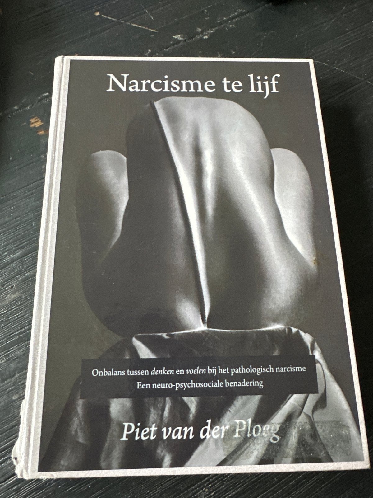 Narcisme te lijf - Piet van der Ploeg, Ophalen of Verzenden, Zo goed als nieuw, Klinische psychologie