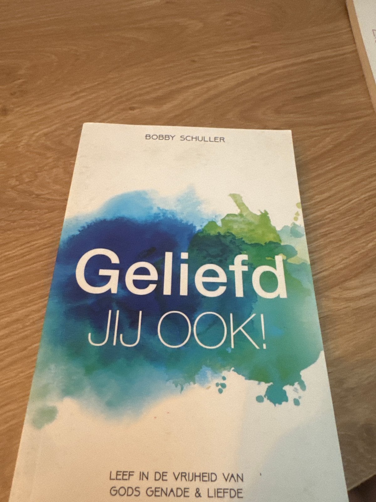 Geliefd JIJ OOK! - Bobby Schuller (Christelijk boek), Boeken, Ophalen of Verzenden, Gelezen, Christendom | Protestants