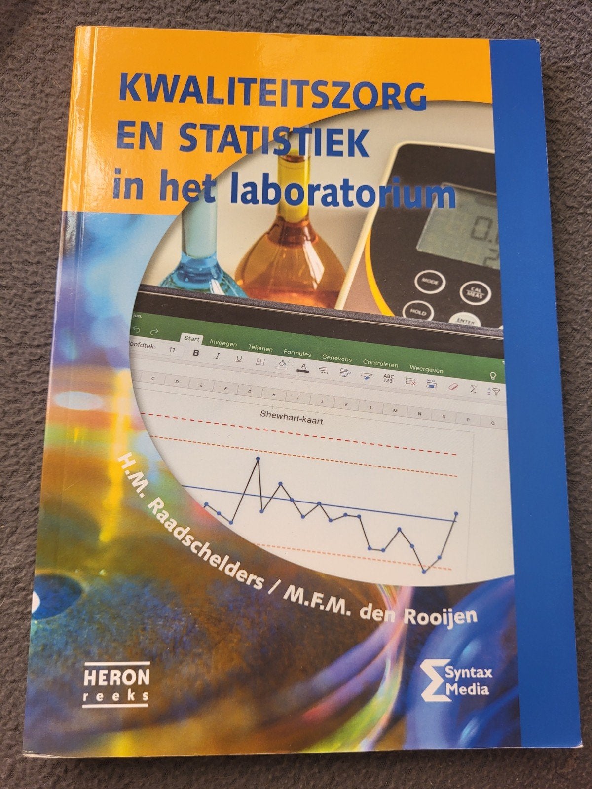 Kwaliteitszorg en Statistiek in het laboratorium, Boeken, Studieboeken en Cursussen, Ophalen, H.M. Raadschelders / M.F.M. den Rooijen