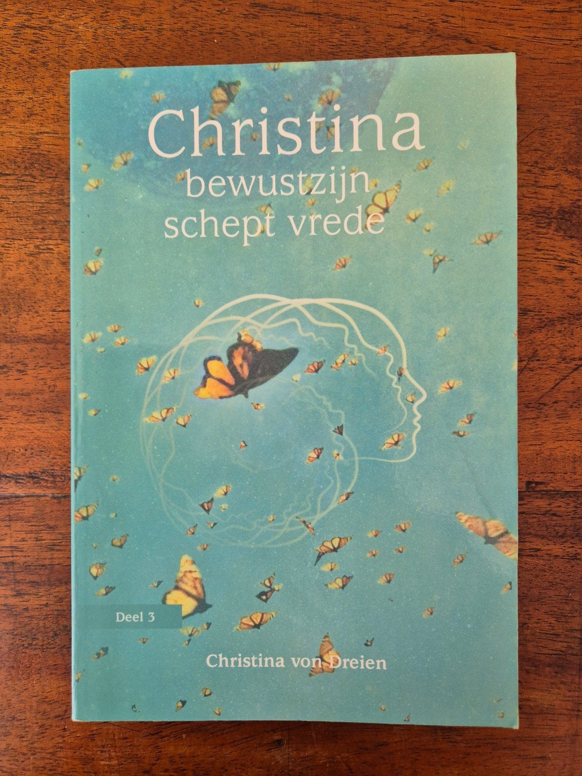 Christina von Dreien - Bewustzijn schept vrede, Achtergrond en Informatie, Spiritualiteit algemeen, Ophalen of Verzenden, Christina von Dreien