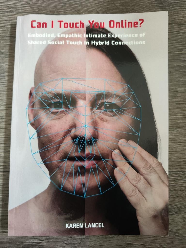 Can I Touch You Online? – Karen Lancel | Kunst & Technologie, Ophalen of Verzenden, Overige onderwerpen