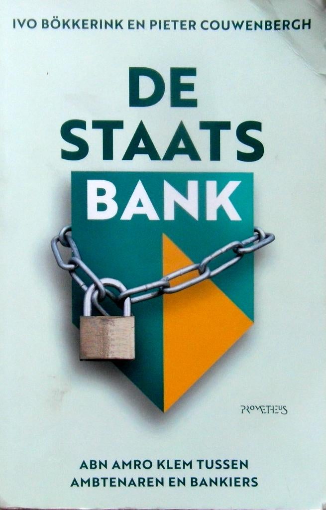 De Staatsbank. ABN AMRO klem, Boeken, Ophalen of Verzenden, Zo goed als nieuw, Management