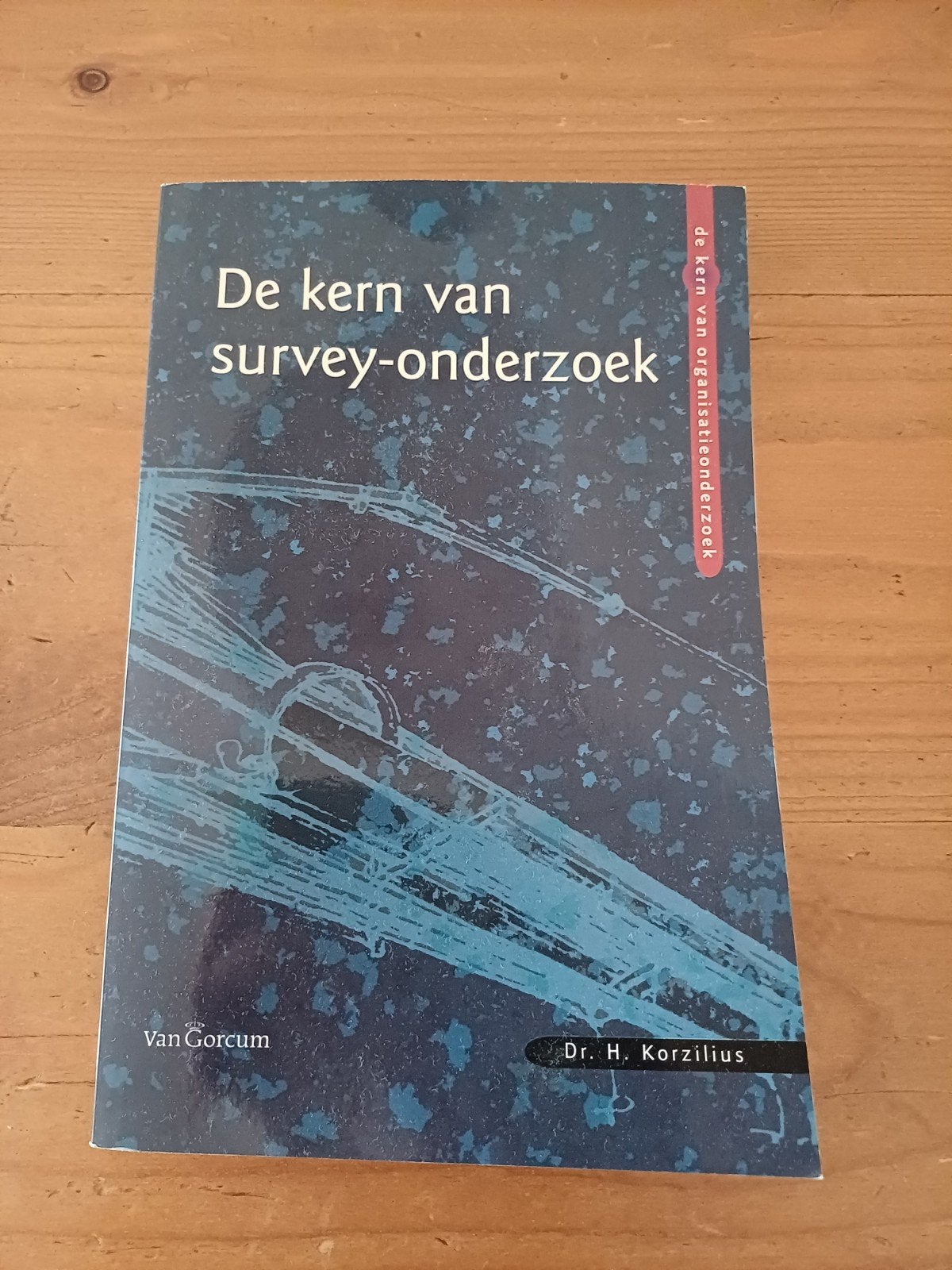 H. Korzilius - De kern van survey-onderzoek, Ophalen of Verzenden, Zo goed als nieuw, H. Korzilius, Sociale wetenschap