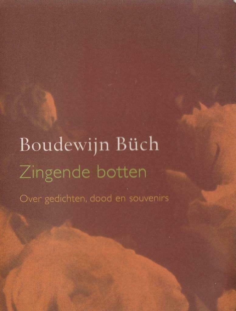 Boudewijn Büch - Zingende botten"", Boeken, Ophalen of Verzenden, Zo goed als nieuw, Boudewijn Büch