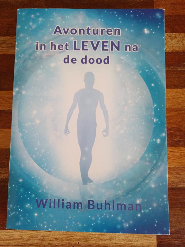 William Buhlman - Avonturen in het leven na de dood, Boeken, Achtergrond en Informatie, Ophalen of Verzenden, Zo goed als nieuw