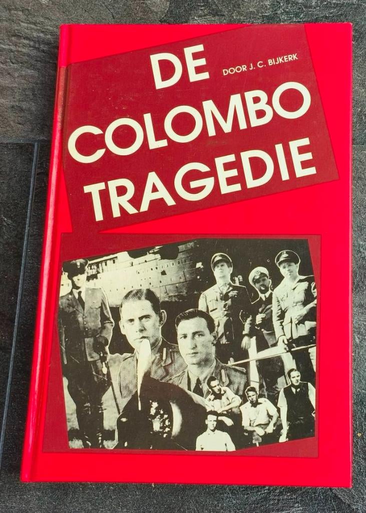 De Colombo tragedie, Boeken, Tweede Wereldoorlog, J.C. Bĳkerk, Ophalen of Verzenden, Zo goed als nieuw