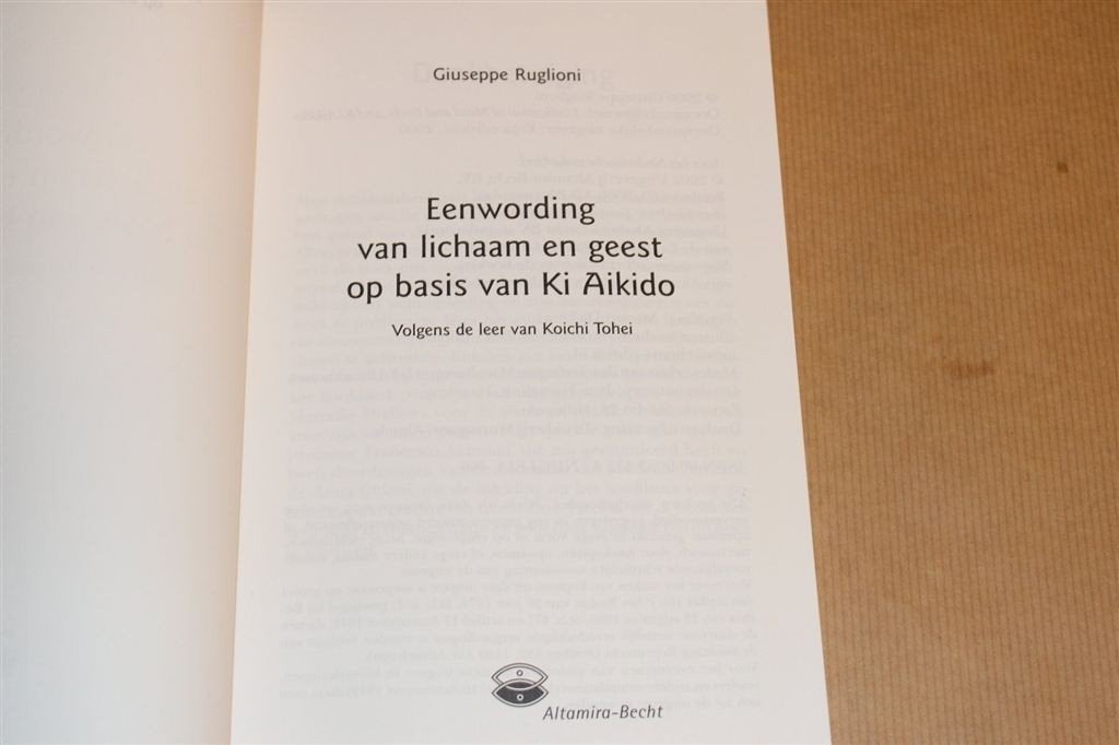 Eenwording van Lichaam en Geest — Ki Aikido, Ophalen of Verzenden, Gelezen, Watersport en Hengelsport