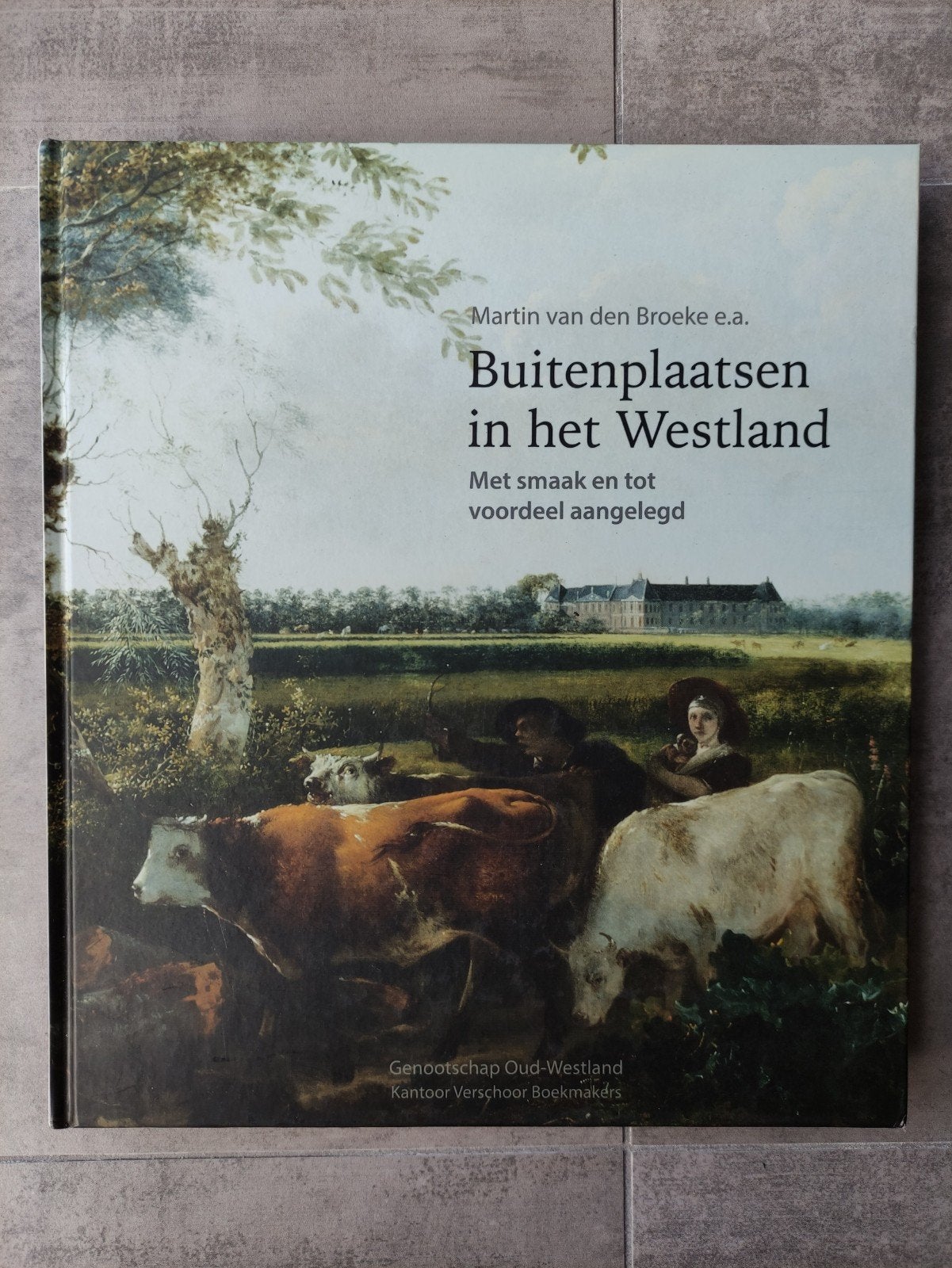Buitenplaatsen in het westland, met smaak en tot voordeel, Ophalen of Verzenden
