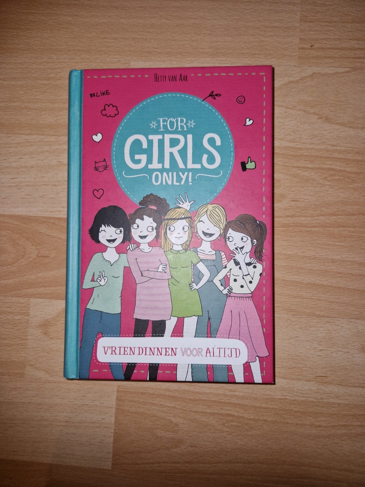 For Girls Only! Vriendinnen voor altijd - Hetti van Aar, Boeken, Ophalen of Verzenden, Zo goed als nieuw, Hetti van Aar, Fictie