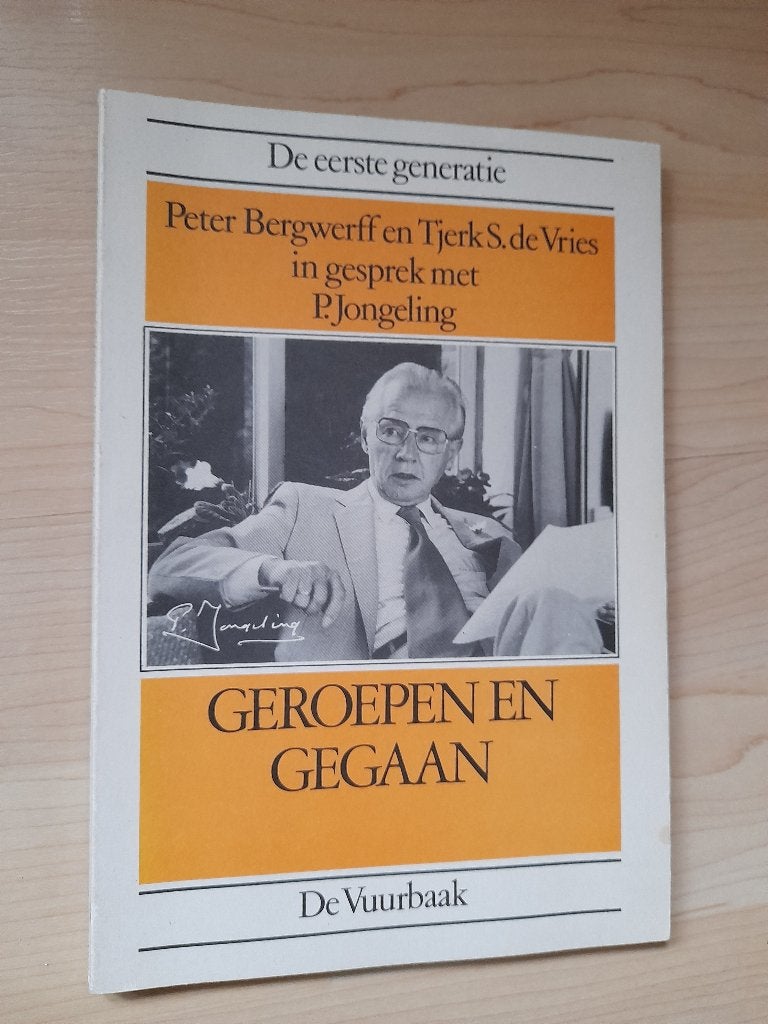 GEROEPEN EN GEGAAN Peter Bergwerff en Tjerk S de Vries in, Ophalen of Verzenden, Gelezen