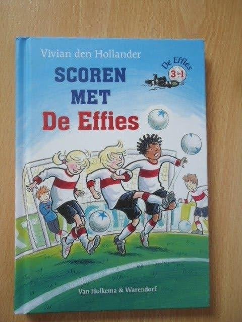 Scoren met de Effies, 3 in 1, Vivian den Hollander, Boeken, Ophalen of Verzenden, Zo goed als nieuw, Fictie algemeen