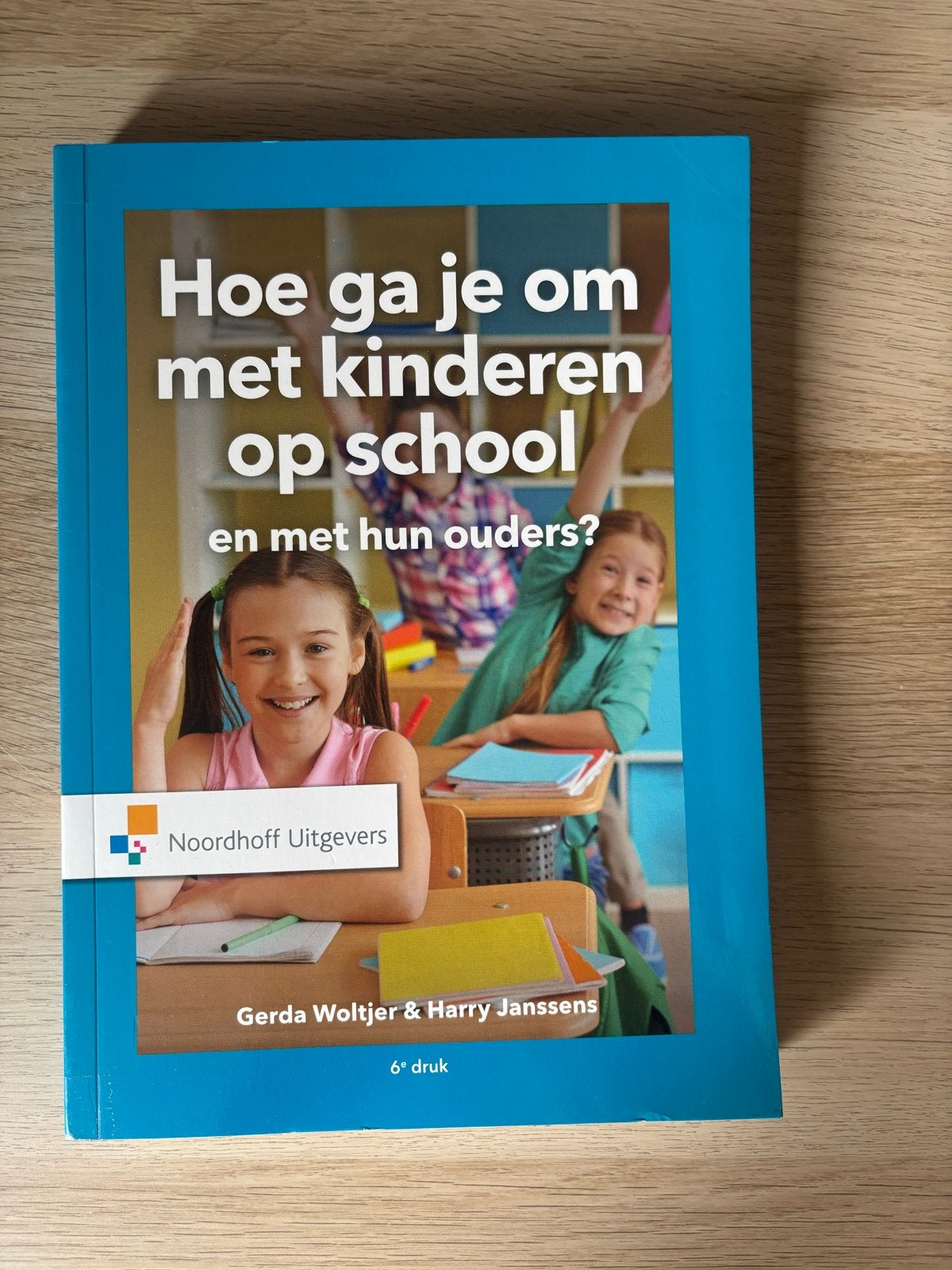 Hoe ga je om met kinderen op school - Gerda Woltjer, Ophalen of Verzenden, Zo goed als nieuw, Overige niveaus, Overige vakken
