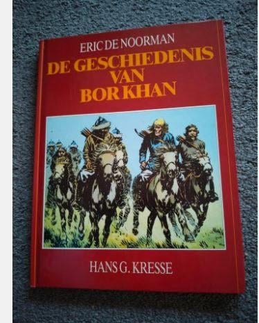 De Geschiedenis van Bor Khan - Eric de Noorman, Boeken, Stripboeken, Eén stripboek, Ophalen of Verzenden, Zo goed als nieuw, Hans G.Kresse