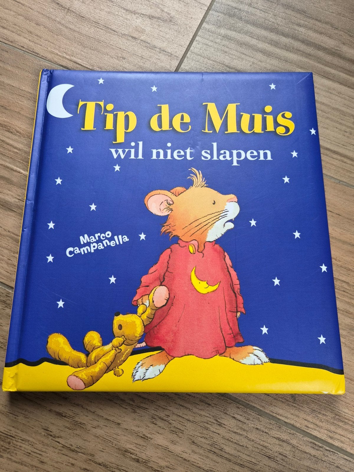 Tip de Muis wil niet slapen - Marco Campanella, Fictie algemeen, Jongen of Meisje, Ophalen of Verzenden, Zo goed als nieuw