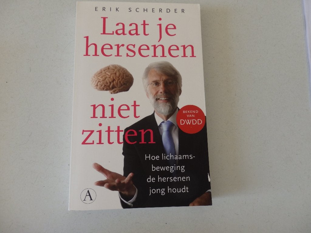 Laat je hersenen niet zitten  Erik Scherder, Ophalen of Verzenden, Zo goed als nieuw