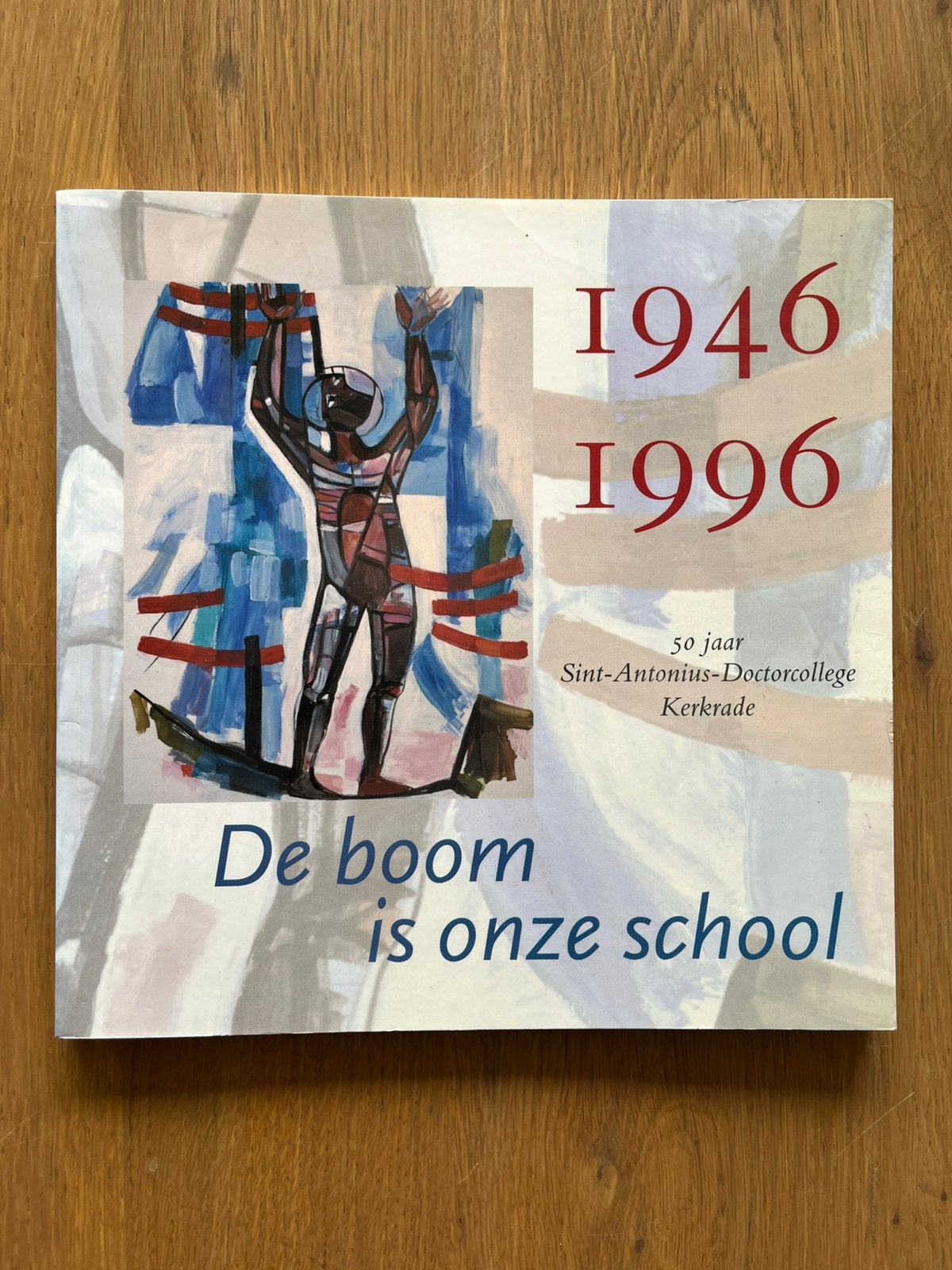 1946-1996 50 jaar Sint-Antonius-Doctorcollege Kerkrade, Boeken, Geschiedenis | Stad en Regio, Ophalen of Verzenden, 20e eeuw of later