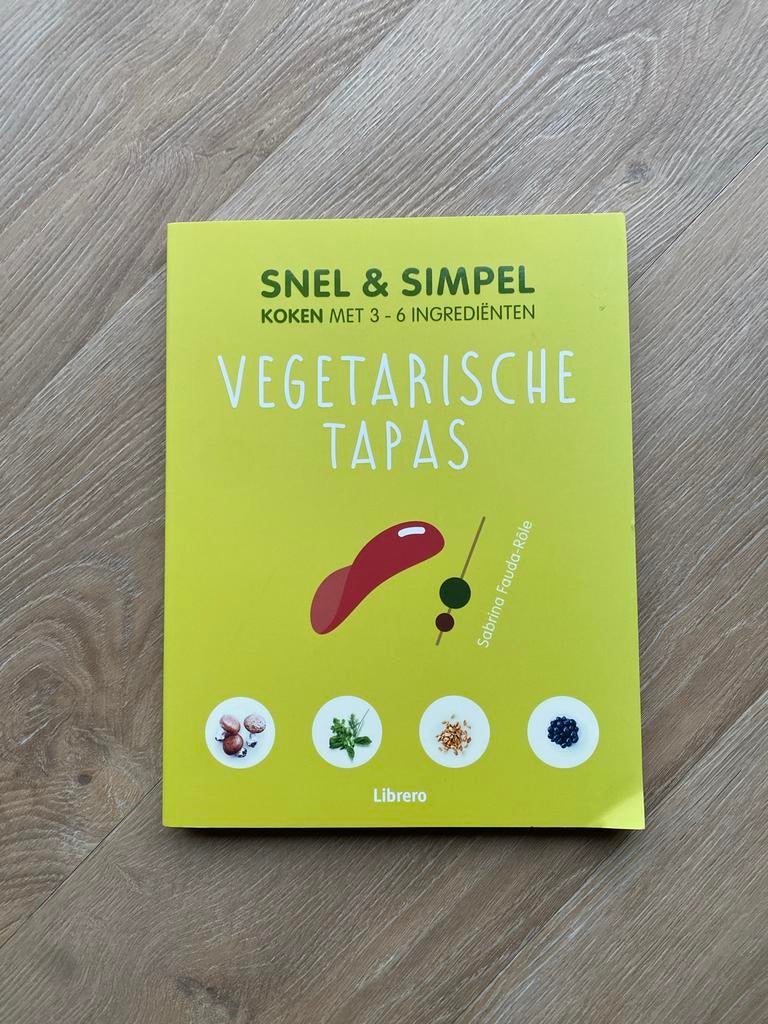 Snel & Simpel Vegetarische Tapas Kookboek, Vegetarisch, Tapas, Hapjes en Dim Sum, Ophalen of Verzenden, Zo goed als nieuw