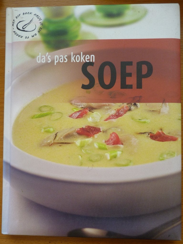 Soep (Da`s pas koken). Soepen van over de hele wereld., Onbekend, Voorgerechten en Soepen, Nieuw, Ophalen of Verzenden