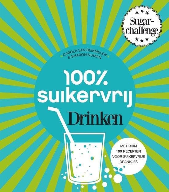 100% Suikervrij drinken - Carola van Bemmelen, Verzenden, Zo goed als nieuw